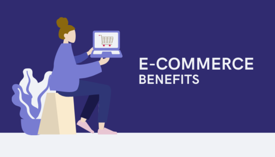 e-commerce benefits
